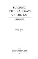 Building the railways of the Raj, 1850-1900 /