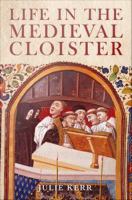 Life in the medieval cloister