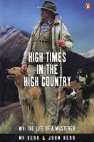 High times in the high country : WV, the life of a musterer /