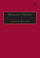 Sherlock's sisters : the British female detective, 1864-1913 /