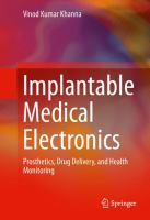 Implantable Medical Electronics Prosthetics, Drug Delivery, and Health Monitoring /