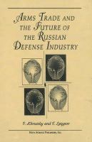 Arms trade and the future of the Russian defense industry /