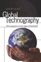 Global technography : ethnography in the age of mobility /