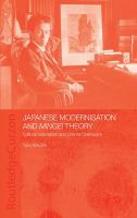 Japanese modernisation and Mingei Theory : cultural nationalism and oriental orientalism /