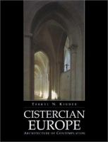 Cistercian Europe : architecture of contemplation /