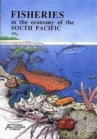 Fisheries in the economy of the South Pacific /