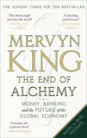 End of alchemy : money, banking, and the future of the global economy /
