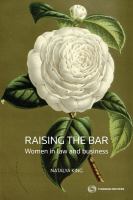 Raising the bar : women in law and business /