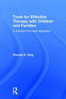 Tools for effective therapy with children and families : a solution-focused approach /