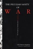 The peculiar sanity of war : hysteria in the literature of World War I /