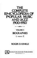 The complete encyclopedia of popular music and jazz, 1900-1950.