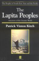 The Lapita peoples : ancestors of the oceanic world /