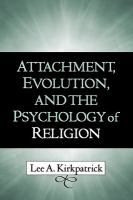 Attachment, evolution, and the psychology of religion /