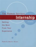 The human services internship : getting the most from your experience /