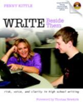 Write beside them : risk, voice, and clarity in high school writing /