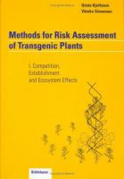 Methods for risk assessment of transgenic plants.