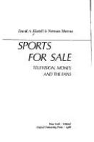 Sports for sale : television, money, and the fans /
