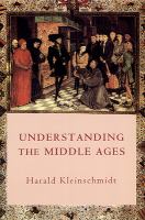 Understanding the Middle Ages : the transformation of ideas and attitudes in the Medieval world /