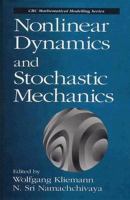 Nonlinear dynamics and stochastic mechanics /
