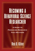 Becoming a behavioral science researcher a guide to producing research that matters /