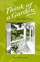 Think of a garden and other plays /