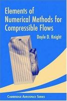 Elements of numerical methods for compressible flows /