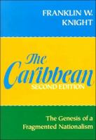 The Caribbean, the genesis of a fragmented nationalism /