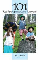 101 age-appropriate camp activities /