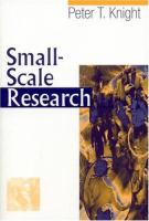 Small-scale research : pragmatic inquiry in social science and the caring professions /