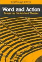 Word and action : essays on the ancient theater /