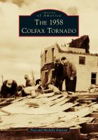The 1958 Colfax Tornado /