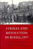 Strikes and revolution in Russia, 1917 /