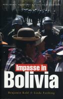 Impasse in Bolivia : neoliberal hegemony and popular resistance /