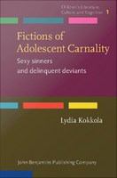 Fictions of adolescent carnality : sexy sinners and delinquent deviants /
