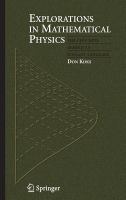 Explorations in mathematical physics : the concepts behind an elegant language /