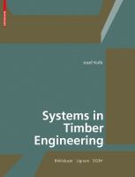 Systems in timber engineering : loadbearing structures and component layers /