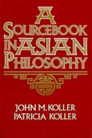 A sourcebook in Asian philosophy /
