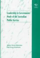 Leadership in government : study of the Australian public service /