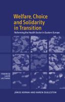 Welfare, choice, and solidarity in transition : reforming the health section in Eastern Europe /