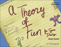 A theory of fun for game design /