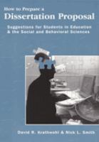 How to prepare a dissertation proposal : suggestions for students in education and the social and behavioral sciences /