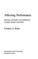 Affecting performance : meaning, movement, and experience in Okiek women's initiation /