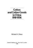Cotton and cotton goods in China, 1918-1936 /