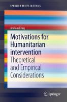 Motivations for humanitarian intervention theoretical and empirical considerations /