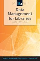 Data management for libraries : a LITA guide /