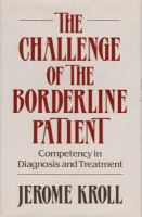 The challenge of the borderline patient : competency in diagnosis and treatment /