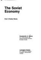 The Soviet economy : how it really works /