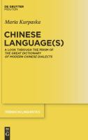 Chinese language(s) a look through the prism of The great dictionary of modern Chinese dialects /