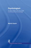 Psychologism : a case study in the sociology of philosophical knowledge /