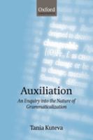 Auxiliation : an enquiry into the nature of grammaticalization /